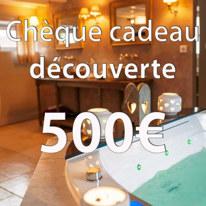 Chèque cadeau découverte 500 euros Chèque cadeau découverte 500 euros